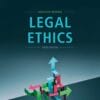 Legal Ethics, 3rd Edition (EPUB)