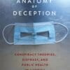 The Anatomy Of Deception: Conspiracy Theories, Distrust, And Public Health In America(PDF)