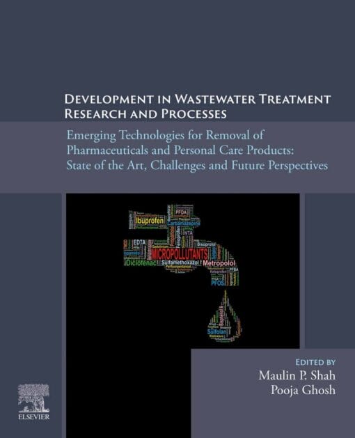 Development in Wastewater Treatment Research and Processes: Emerging Technologies for Removal of Pharmaceuticals and Personal Care Products: State of the Art, Challenges and Future Perspectives (PDF)