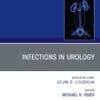 Infections in Urology, An Issue of Urologic Clinics of North America (PDF)