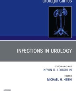 Infections in Urology, An Issue of Urologic Clinics of North America (PDF)