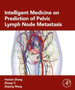 Intelligent Medicine on Prediction of Pelvic Lymph Node Metastasis (PDF)