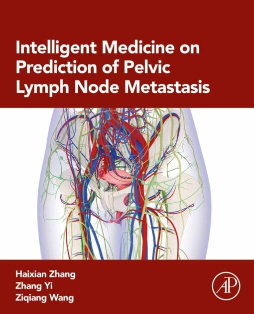 Intelligent Medicine on Prediction of Pelvic Lymph Node Metastasis (PDF)