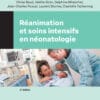 Réanimation et soins intensifs en néonatologie, 2nd Edition (PDF)