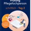 Prüfung Pflegefachperson Tag 2 schriftlich (PDF)