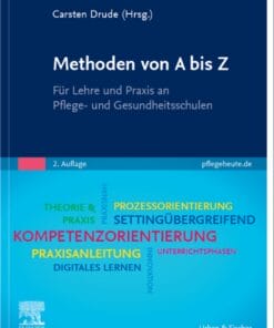 Methoden Von A Bis Z: Fuer Lehre Und Praxis An Pflege- Und Gesundheitsschulen, 2nd Edition (PDF)