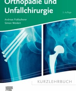 Kurzlehrbuch Orthopädie Und Unfallchirurgie, 2nd Edition (PDF)