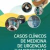 Casos Clínicos De Medicina De Urgencias Y Emergencias: 100 Casos Razonados (PDF)