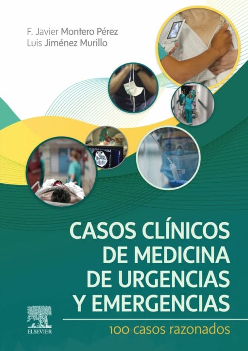 Casos Clínicos De Medicina De Urgencias Y Emergencias: 100 Casos Razonados (PDF)