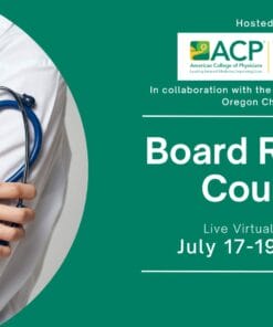 American College of Physicians Washington Chapter Board Review Course 2024