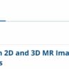 American Roentgen Ray Society High-Resolution 2D and 3D MR Imaging of Medium and Small Joints 2024