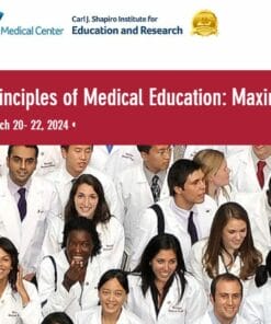 Harvard Principles of Medical Education: Maximizing Your Teaching Skills 2024