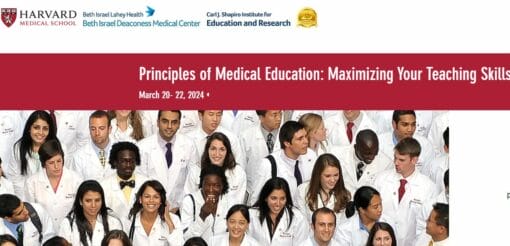 Harvard Principles of Medical Education: Maximizing Your Teaching Skills 2024