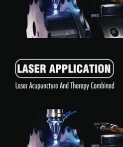 Laser Application: Laser Acupuncture And Therapy Combined (epub)