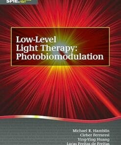 Low-Level Light Therapy: Photobiomodulation (Tutorial Texts) (PDF)