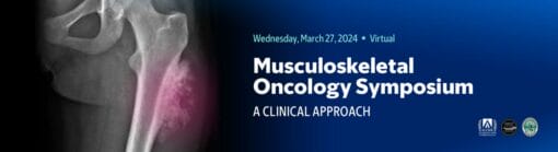 Memorial Sloan Kettering Cancer Center Musculoskeletal Oncology Symposium 2024