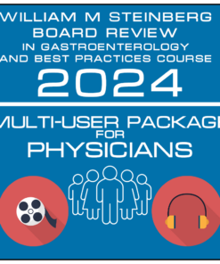 The William M. Steinberg Board Review in Gastroenterology and Best Practices Course 2024