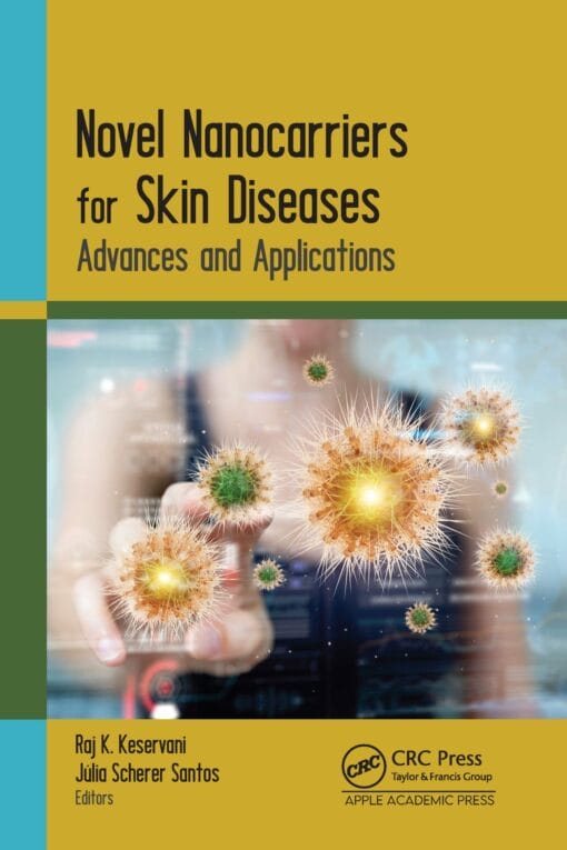 Novel Nanocarriers for Skin Diseases: Advances and Applications (PDF)