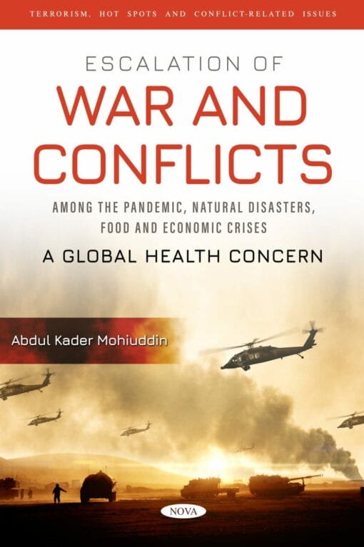 Escalation Of War And Conflicts Among The Pandemic, Natural Disasters, Food And Economic Crises: A Global Health Concern (PDF)