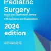 Pediatric Surgery: Specialty Review and Self-Assessment, 2024th Edition (AZW3 + EPUB + Converted PDF)