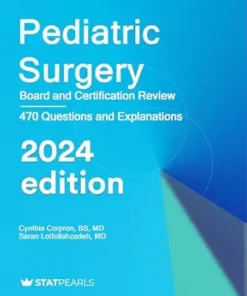 Pediatric Surgery: Specialty Review and Self-Assessment, 2024th Edition (AZW3 + EPUB + Converted PDF)