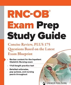 RNC-OB® Exam Prep Study Guide: Concise Review, PLUS 175 Questions Based on the Latest Exam Blueprint (EPUB)