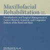 Maxillofacial Rehabilitation: Prosthodontic and Surgical Management of Cancer-Related, Acquired, and Congenital Defects of the Head and Neck, 3rd Edition (Scanned PDF)