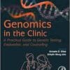 Genomics in the Clinic: A Practical Guide to Genetic Testing, Evaluation, and Counseling (EPUB)