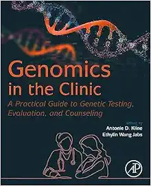 Genomics in the Clinic: A Practical Guide to Genetic Testing, Evaluation, and Counseling (PDF)