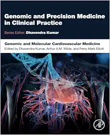 Genomic and Molecular Cardiovascular Medicine (Genomic and Precision Medicine in Clinical Practice) (PDF)