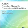 AACN Procedure Manual for Progressive and Critical Care (AACN Procedure Manual for Critical Care), 8th Edition(EPUB)