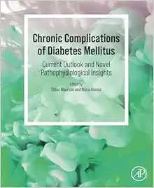 Chronic Complications of Diabetes Mellitus: Current Outlook and Novel Pathophysiological Insights (PDF)