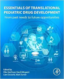 Essentials of Translational Pediatric Drug Development: From Past Needs to Future Opportunities (EPUB)