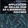 Application of Gellan Gum as a Biomedical Polymer (PDF)