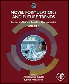 Novel Formulations and Future Trends: Recent and Future Trends in Pharmaceutics, Volume 3 (Recent and Future Trends in Pharmaceutics, 3) (EPUB)