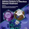 Nanostructured Drug Delivery Systems in Infectious Disease Treatment (PDF)