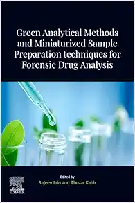 Green Analytical Methods and Miniaturized Sample Preparation techniques for Forensic Drug Analysis (PDF)