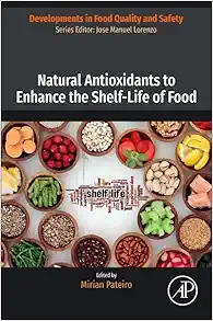 Natural Antioxidants to Enhance the Shelf-Life of Food (Developments in Food Quality and Safety) (PDF)