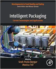 Intelligent Packaging: Current Technologies and Applications (Developments in Food Quality and Safety) (PDF)