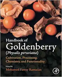 Handbook of Goldenberry (Physalis peruviana): Cultivation, Processing, Chemistry, and Functionality (PDF)