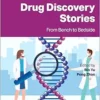 Drug Discovery Stories: From Bench to Bedside (PDF)