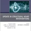 Update in Structural Heart Interventions, An Issue of Cardiology Clinics (Volume 42-3) (PDF)