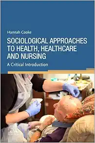 Sociological Approaches to Health, Healthcare and Nursing (EPUB)