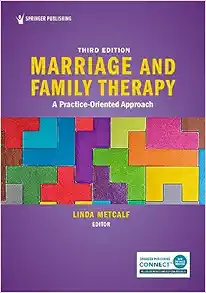 Marriage and Family Therapy: A Practice-Oriented Approach, 3rd Edition (PDF)