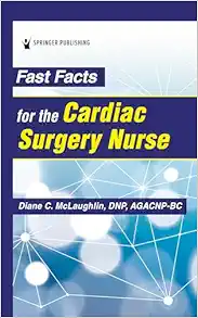 Fast Facts for the Cardiac Surgery Nurse, 4th Edition (PDF)