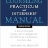 The Counseling Practicum and Internship Manual: A Resource for Graduate Counseling Students in a Dynamic, Global Era, 4th Edition (EPUB)