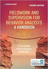 Fieldwork and Supervision for Behavior Analysts: A Handbook, 2nd Edition (PDF)