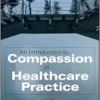 An Introduction to Compassion in Healthcare Practice (PDF)