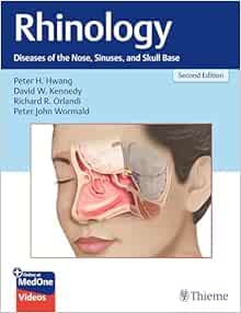 Rhinology: Diseases of the Nose, Sinuses, and Skull Base 2e (Original PDF from Publisher+Videos)