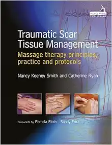 Traumatic Scar Tissue Management: Principles and Practice for Manual Therapy (PDF)